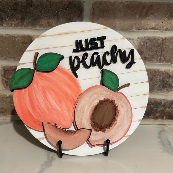 Other - Just Peachy Decorative Sign